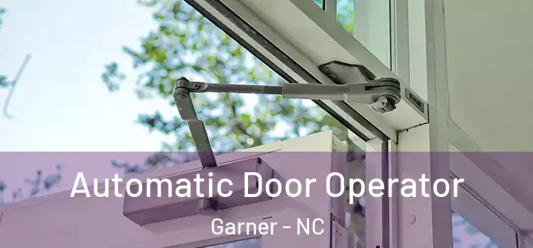 Automatic Door Operator Garner - NC