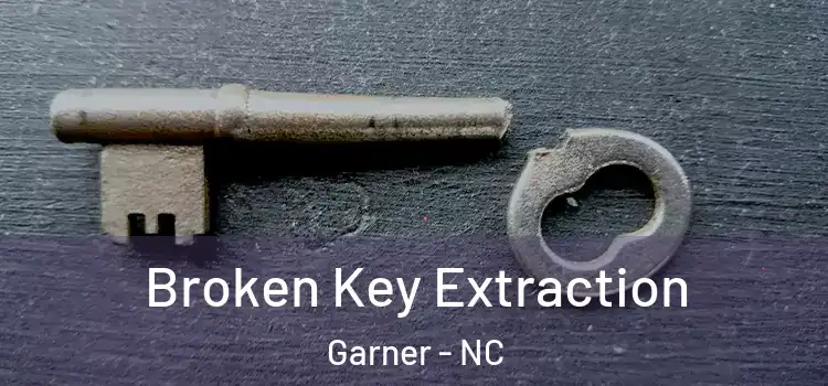 Broken Key Extraction Garner - NC