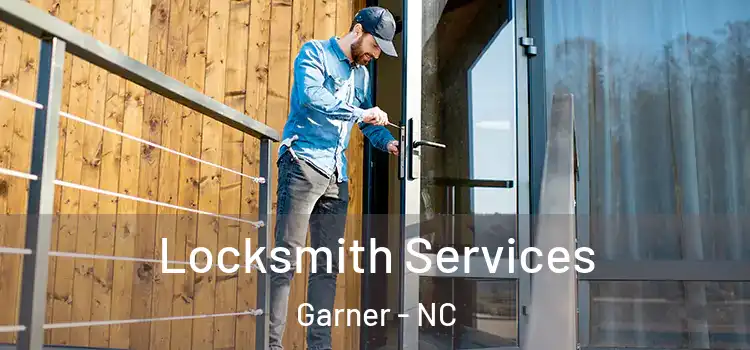 Locksmith Services Garner - NC