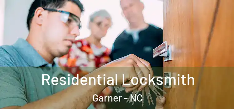 Residential Locksmith Garner - NC
