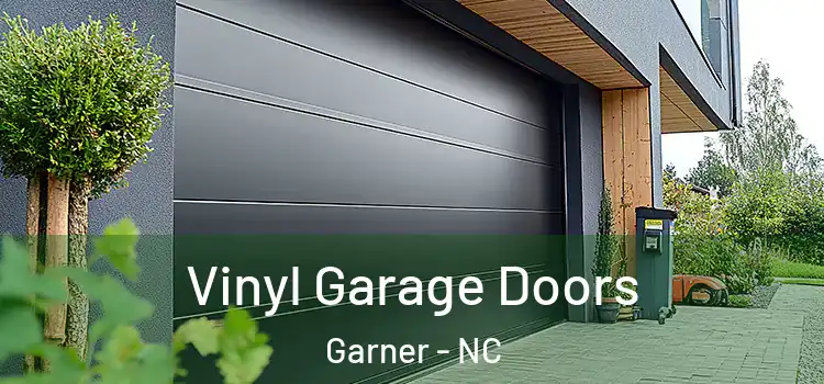  Vinyl Garage Doors Garner - NC